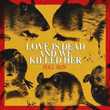 Love is Dead and we Killed Her